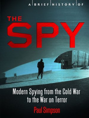 cover image of A Brief History of the Spy